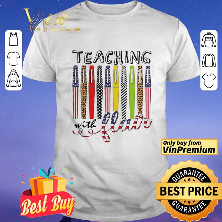 Teaching with flair pen American flag veteran Independence Day shirt
