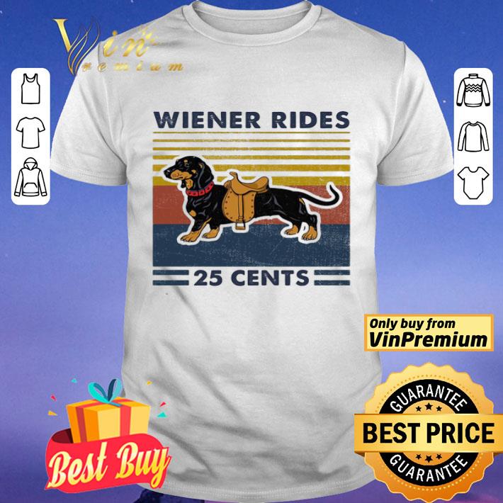 Dachshund wiener rides 25 cents vintage retro shirt