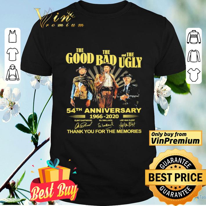 The Good The Bad and The Ugly 54th anniversary 1966 2020 thank You for the memories signatures shirt