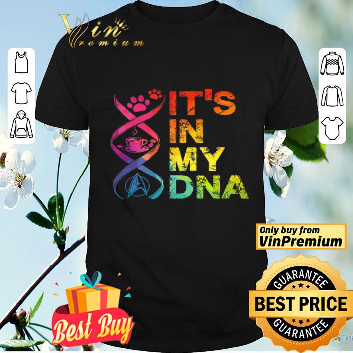 Paw Dog Coffee Star Trek It's In My Dna shirt