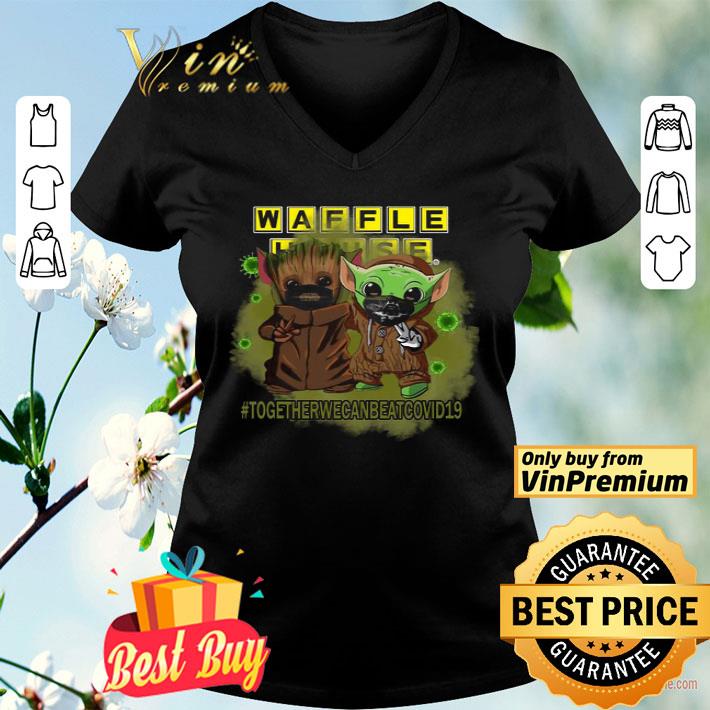 Baby Groot And Baby Yoda Face Mask Star Wars Darth Vader Waffle house Together We Can Beat Covid 19 shirt