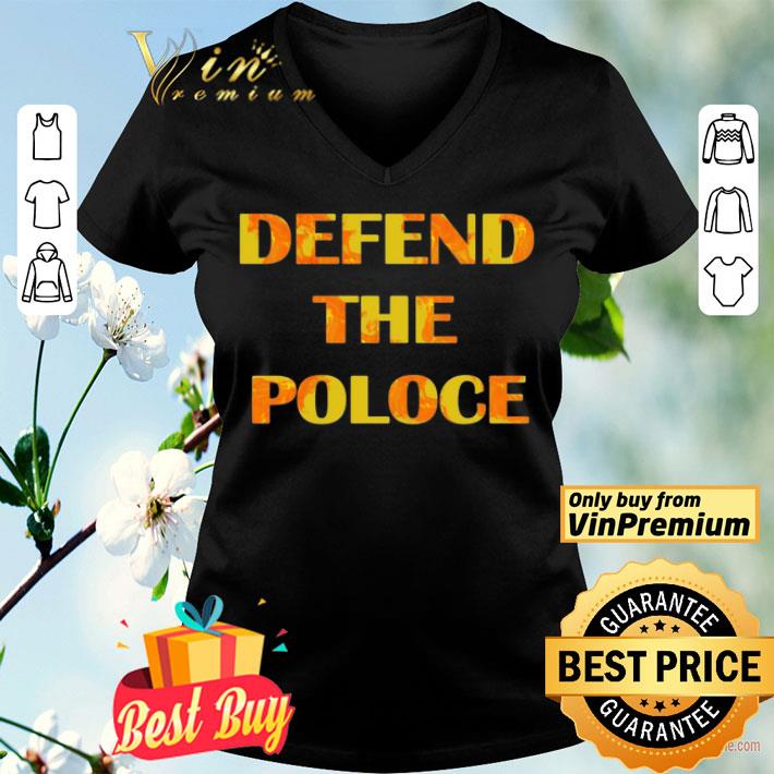 Defend The Police shirt