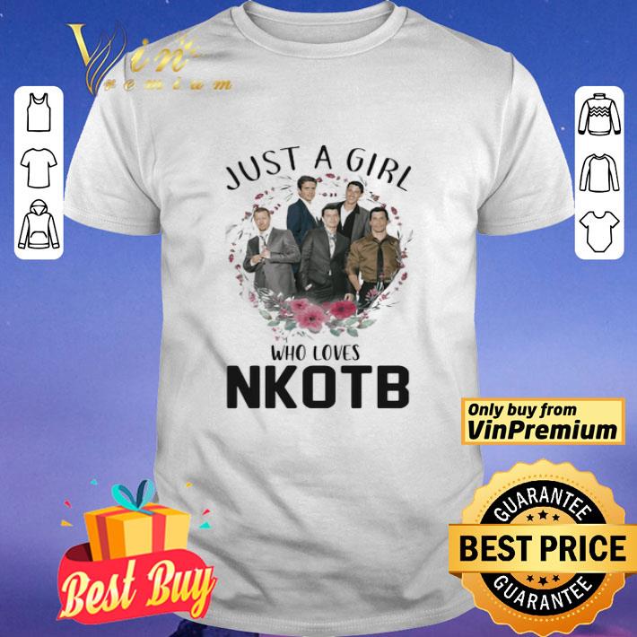 Just a girl who loves nkotb flowers shirt