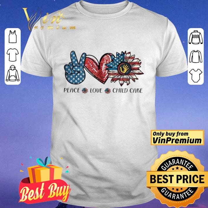 Peace love child Care sunflower American flag shirt