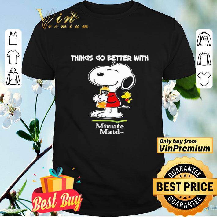 Snoopy And Woodstock Things Go Better With Minute Maid Logo shirt