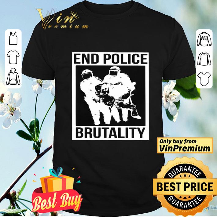 End Police Brutality shirt