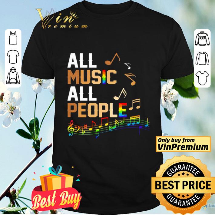 All Music All People LGBT shirt