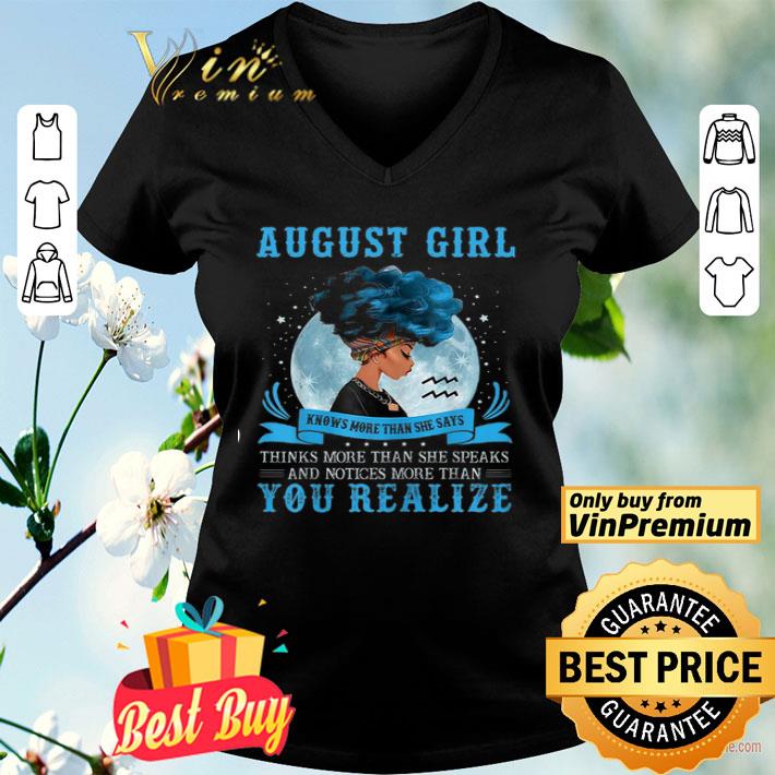 Black Queen August Girl Knows More Than She Say Thanks More Than You Realize shirt