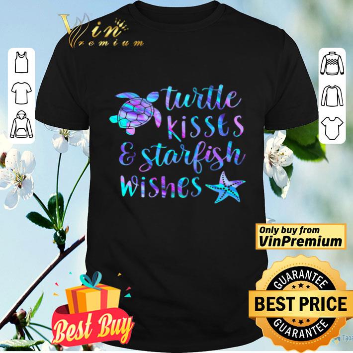 Turtle Kisses & Starfish Wishes shirt