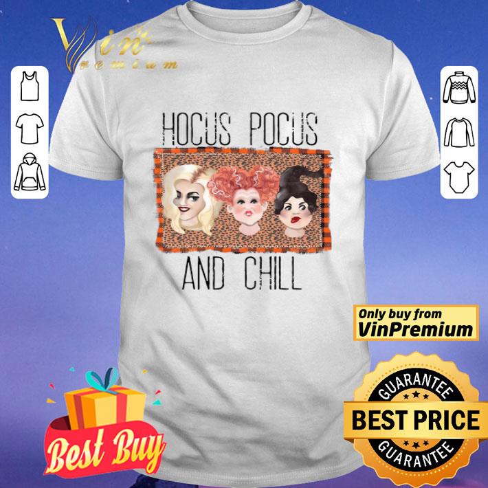 Hocus Pocus And Chill shirt