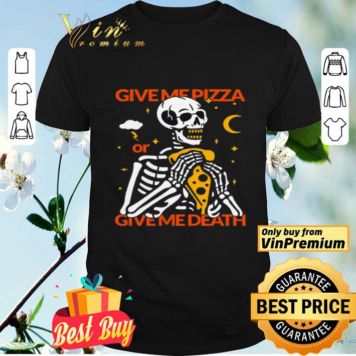 Skellington Give Me Pizza Or Give Me Death shirt