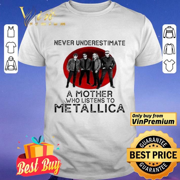 Never underestimate a Mother who listens to Metallica Moon shirt