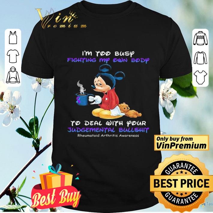 Mickey I’m too busy fighting my own body shirt
