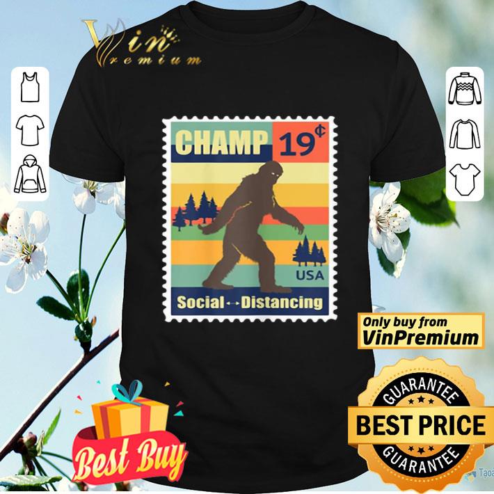 Social Distancing Champ Bigfoot Stamp 2020 Vintage shirt