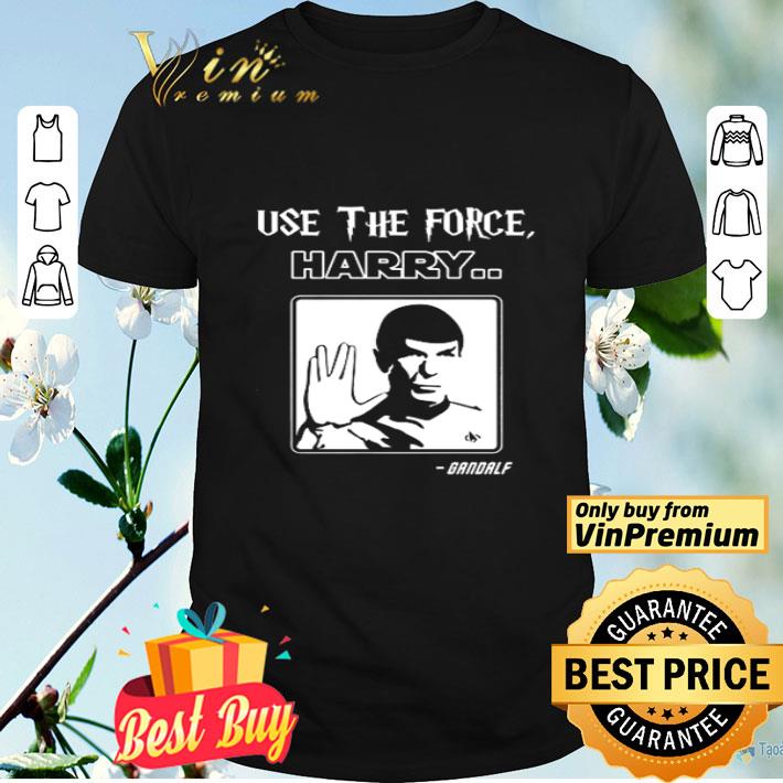 Use the force Harry shirt
