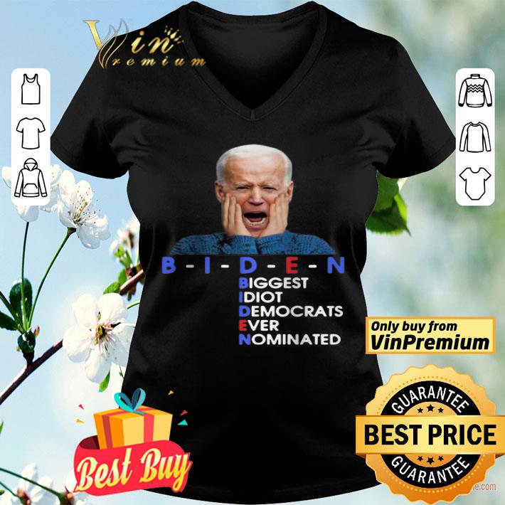 BIDEN Biggest Idiot Democrats Ever Nominated Anti Creepy Joe shirt