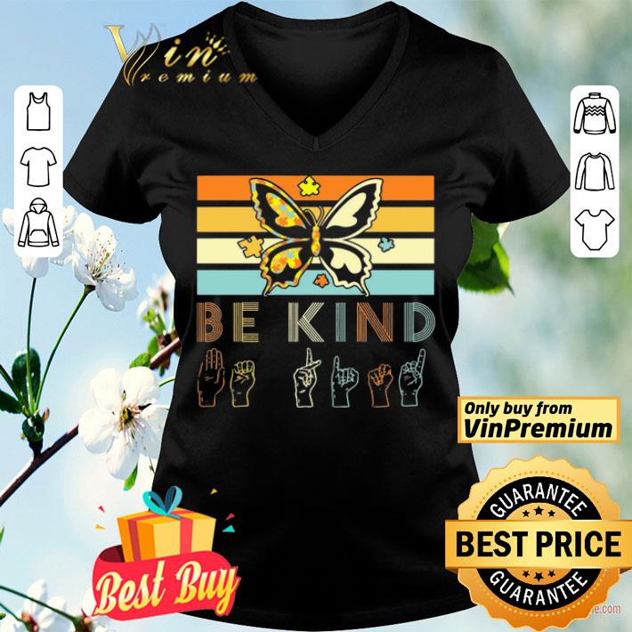 Vintage Sign Language Butterfly Autism Be Kind Lady shirt