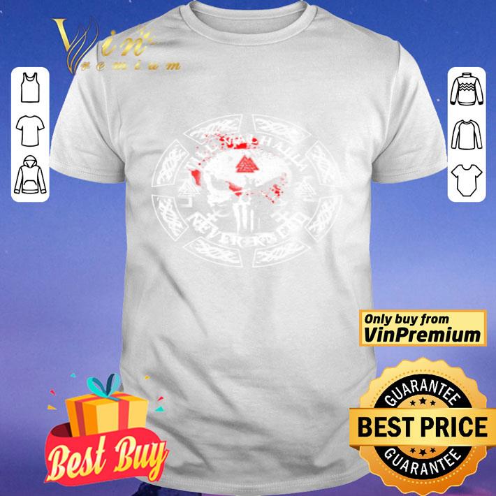 Skull till valhalla never kneel shirt