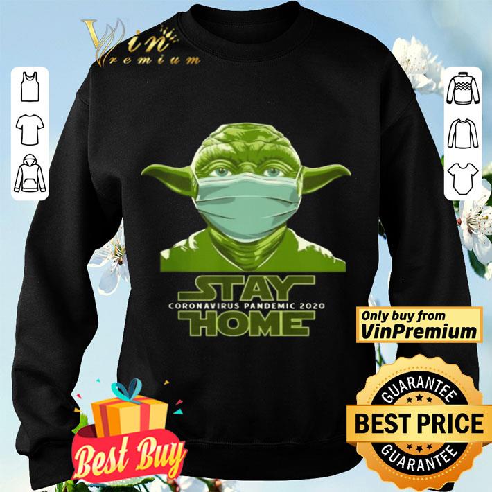 Baby Yoda mask stay home coronavirus pandemic 2020 shirt Baby Yoda mask stay home coronavirus pandemic 2020 shirt