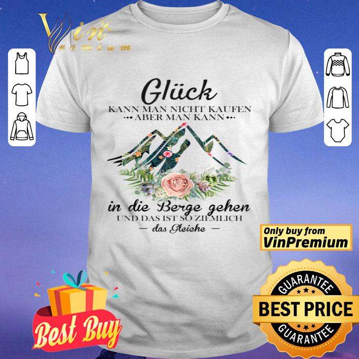 Damen Gluck Kann Man Nicht Kaufen Aber man Kann Floral Das Gleiche shirt