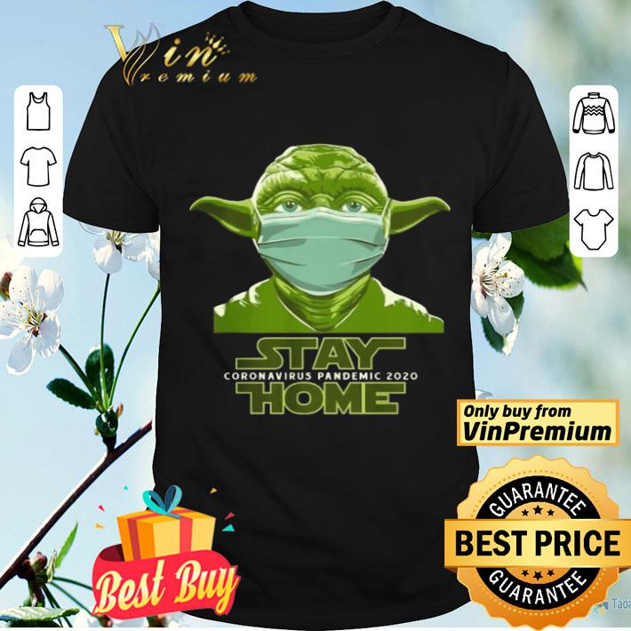 Baby Yoda mask stay home coronavirus pandemic 2020 shirt