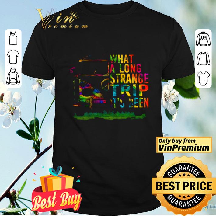 Hippie What A Long Strange Trip It's Been shirt