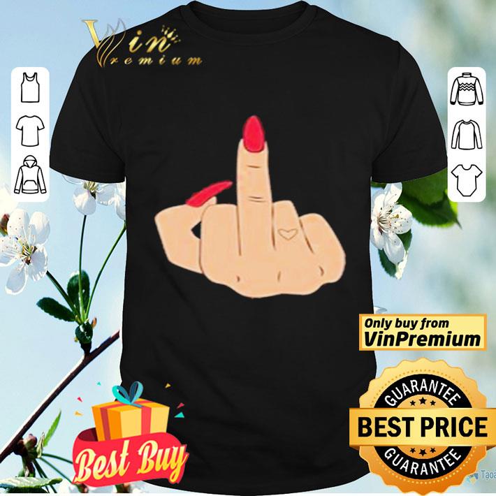 Lady Hand fuck you shirt
