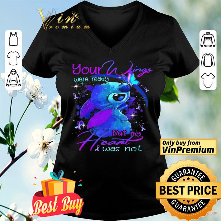 Stitch your wings were ready but my heart was not butterflies cancer awareness shirt