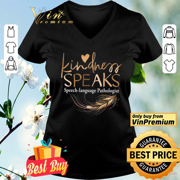 Kindness Speaks Speech Language Pathologist shirt