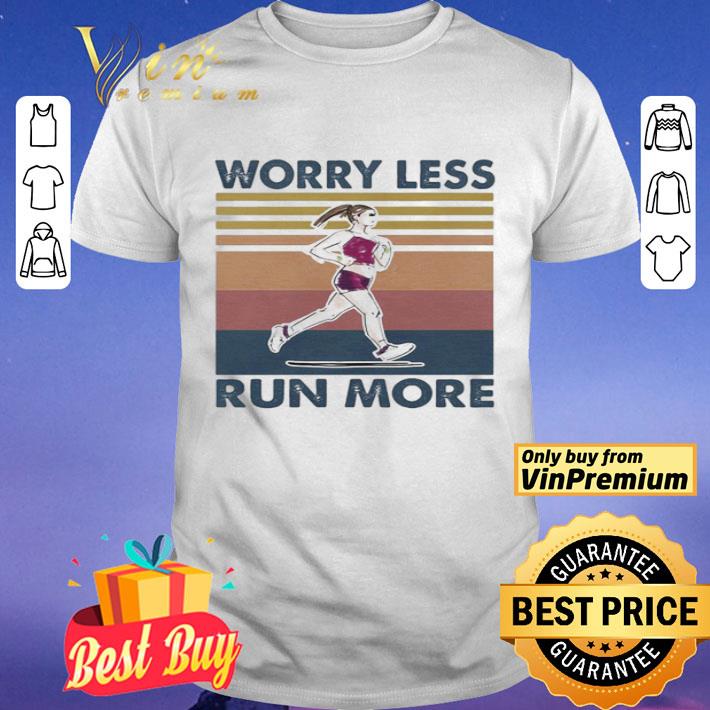 Worry Less Run More Vintage Retro shirt
