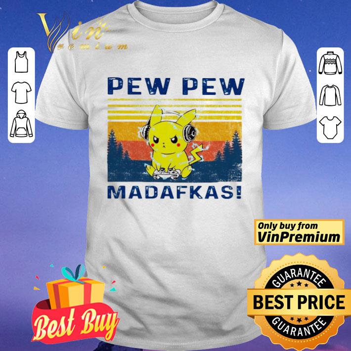 Pikachu pew pew madafkas vintage shirt