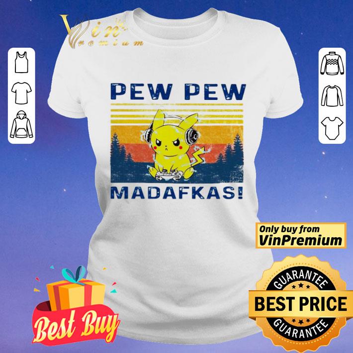 Pikachu pew pew madafkas vintage shirt