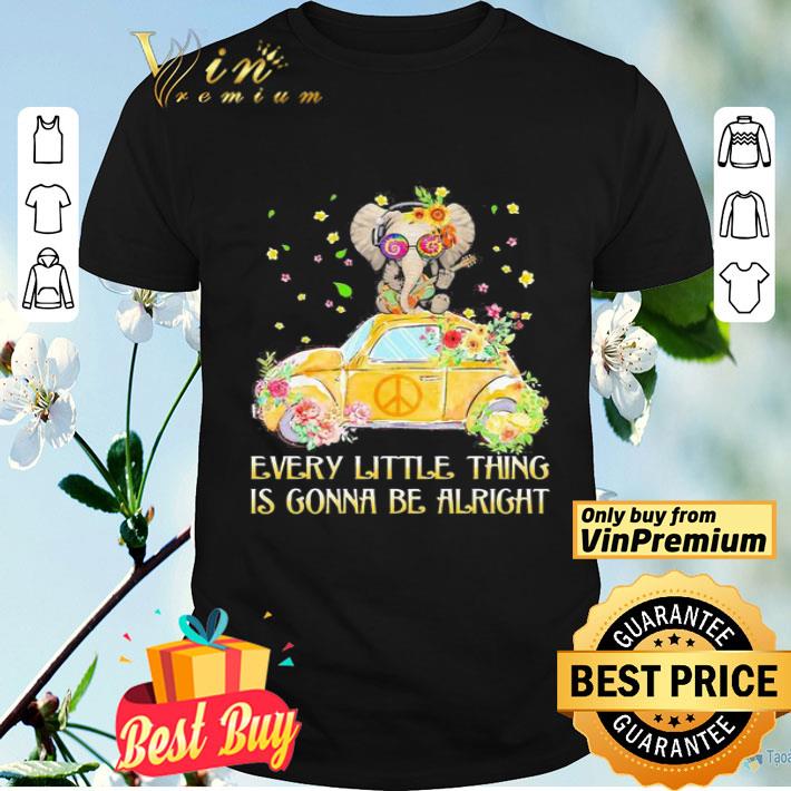 Elephant every little thing is gonna be alright hippie shirt