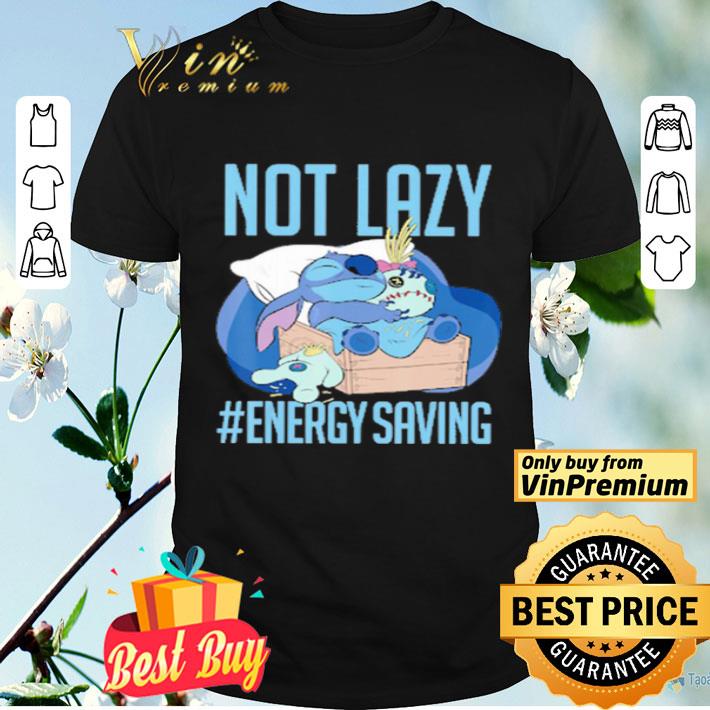 Stitch and Lilo Sleeping not Lazy #Enegy saving shirt