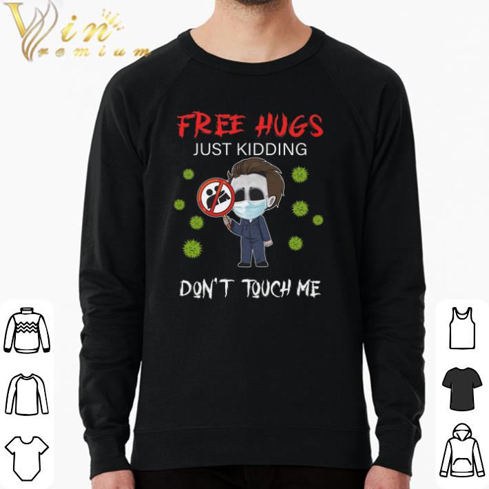0b48f224 hot michael myers free hugs just kidding don t touch me shirt 4 - Hot Michael Myers Free Hugs Just Kidding Don't Touch Me shirt