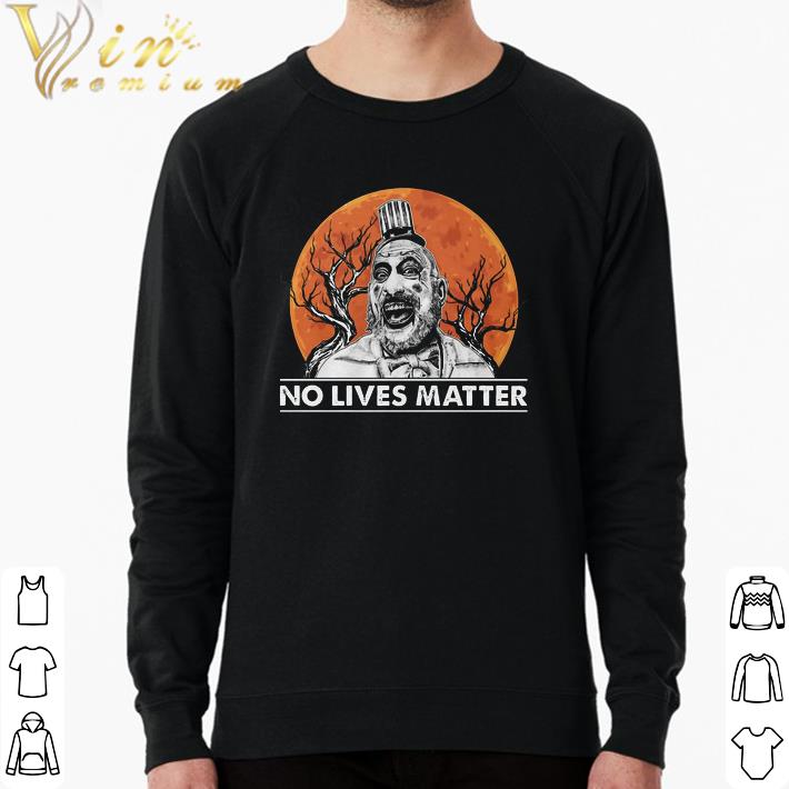 Nice Captain Spaulding No Lives Matter Happy Halloween shirt 1a6ff1a4 nice captain spaulding no lives matter happy halloween shirt 4 - Nice Captain Spaulding No Lives Matter Happy Halloween shirt