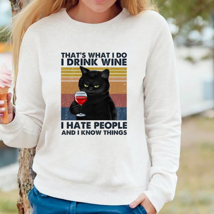 Nice Cat That's Whay I Do I Drink Wine I Hate People And I Know Things Vintage shirt 30379238 nice cat that s whay i do i drink wine i hate people and i know things vintage shirt 4 - Nice Cat That's Whay I Do I Drink Wine I Hate People And I Know Things Vintage shirt
