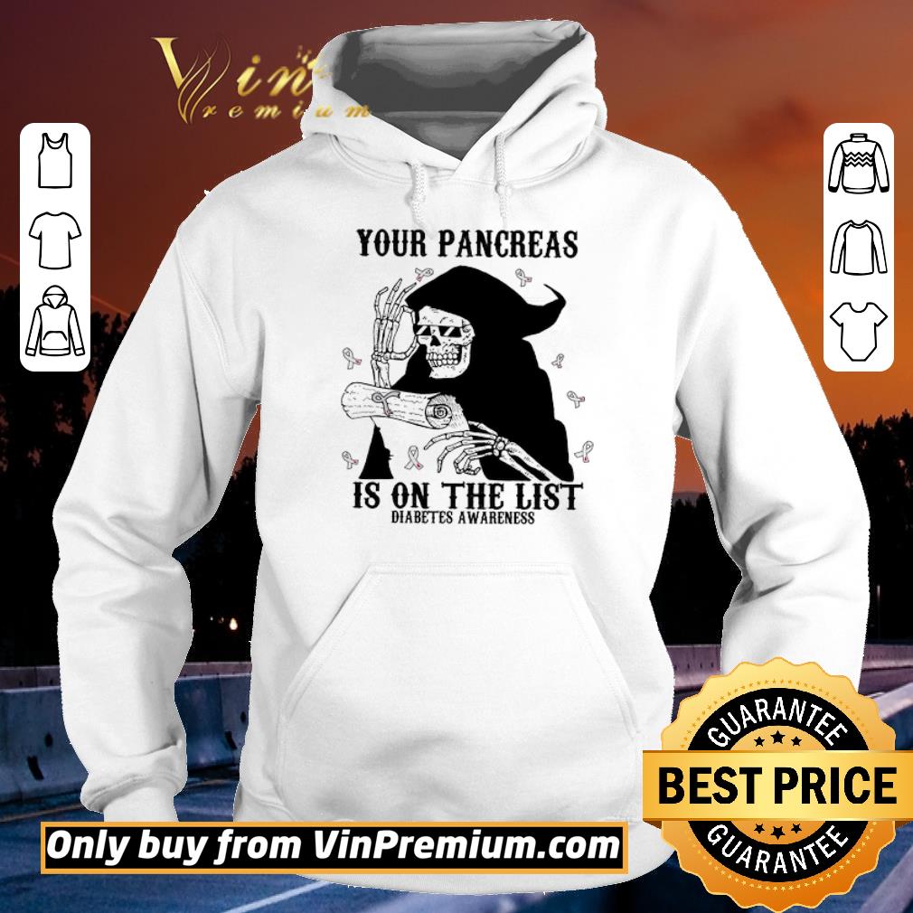 Premium Skeleton Your Pancreas Is On The List Diabetes Awareness shirt 30aeaf56 premium skeleton your pancreas is on the list diabetes awareness shirt 4 - Premium Skeleton Your Pancreas Is On The List Diabetes Awareness shirt