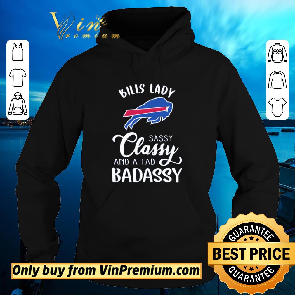 Nice Buffalo Bills lady sassy classy and a tad bad assy shirt 473e50dc nice buffalo bills lady sassy classy and a tad bad assy shirt 4 - Nice Buffalo Bills lady sassy classy and a tad bad assy shirt