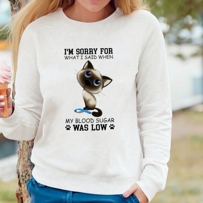 4c1bbc38 funny cat diabetes awareness i m sorry for what i said when my blood sugar was low shirt 4 - Funny Cat Diabetes Awareness I'm Sorry For What I Said When My Blood Sugar Was Low shirt