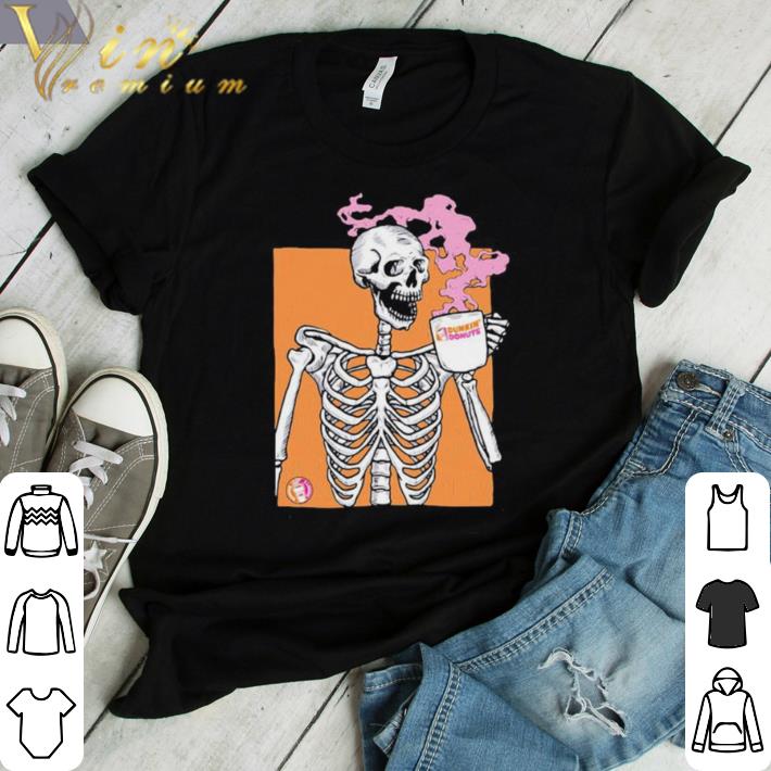 Nice Skeleton drink dunkin donuts coffee shirt