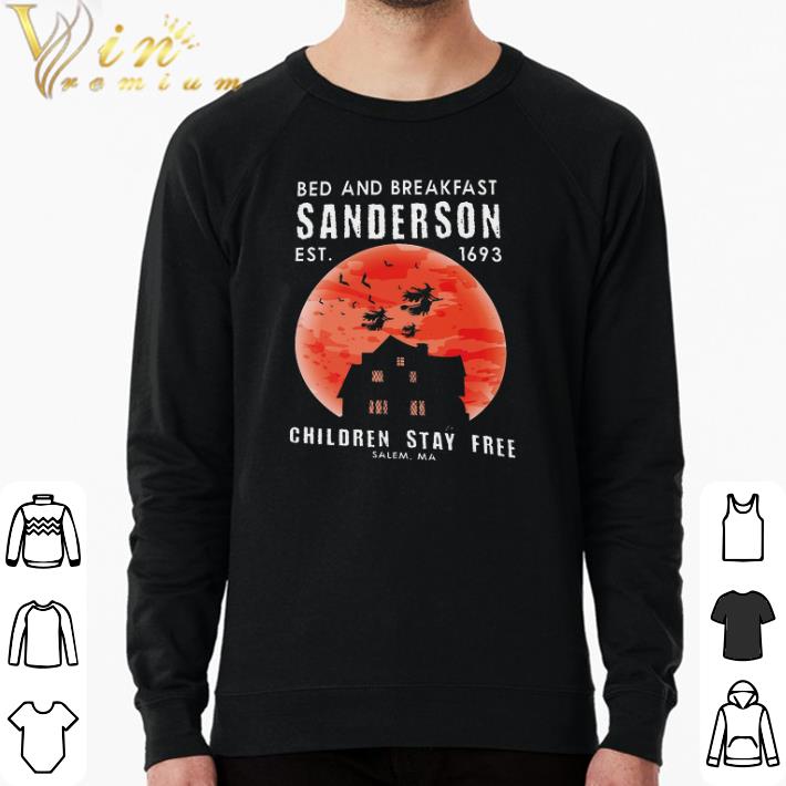 5e1a8b6b hot bed and breasfast sanderson est 1693 children stay free salem ma shirt 4 - Hot Bed And Breasfast Sanderson Est 1693 Children Stay Free Salem Ma shirt