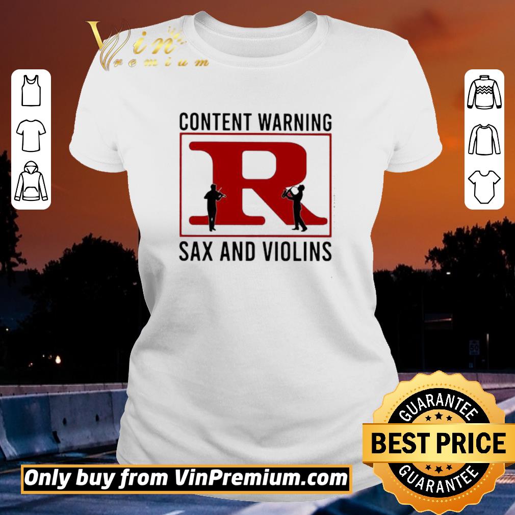 Content warning R Rated Sax and Violins shirt