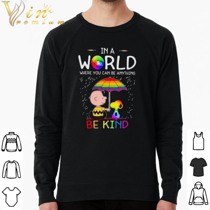 Top Lgbt Snoopy And Charlie Brown In A World Where You Can Be Anything Be Kind shirt 648eb853 top lgbt snoopy and charlie brown in a world where you can be anything be kind shirt 4 - Top Lgbt Snoopy And Charlie Brown In A World Where You Can Be Anything Be Kind shirt