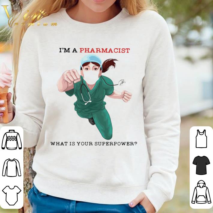 69485840 funny im a pharmacist what is your superpower shirt 4 - Funny Im A Pharmacist What Is Your Superpower shirt