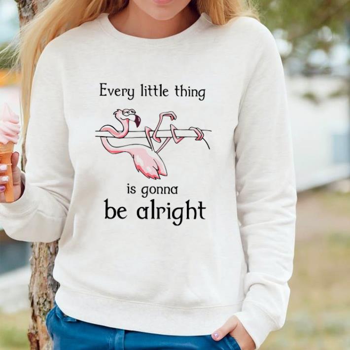 Nice Every Little Thing Flamingos Is Gonna Be Alright shirt 6f66e1f3 nice every little thing flamingos is gonna be alright shirt 4 - Nice Every Little Thing Flamingos Is Gonna Be Alright shirt