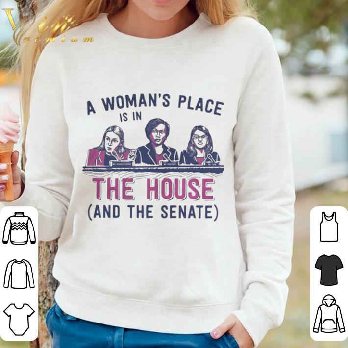 Original A woman’s place is in the house and the senate white shirt 77c75855 original a woman s place is in the house and the senate white shirt 4 - Original A woman’s place is in the house and the senate white shirt