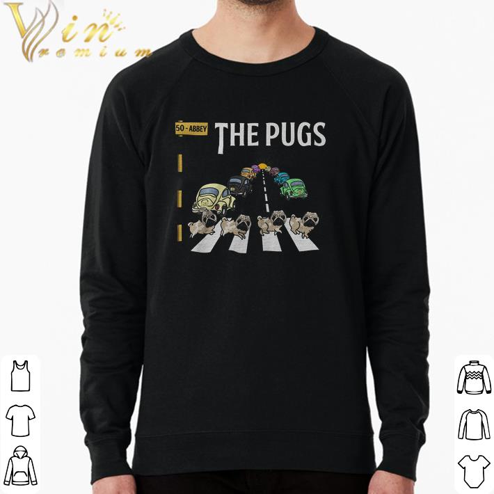 Premium 50 Abbey The Pugs shirt 82b641f1 premium 50 abbey the pugs shirt 4 - Premium 50 Abbey The Pugs shirt