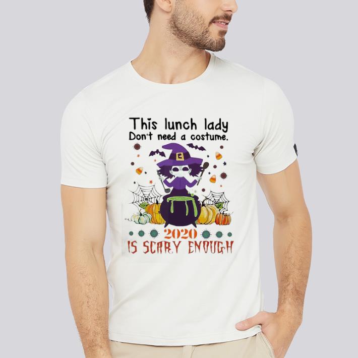 Awesome This Is Lunch Lady Dont Need A Costume 2020 Is Crazy Enough Pumpkin Halloween shirt