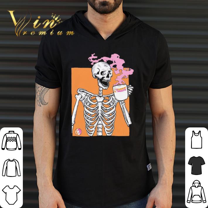 Nice Skeleton drink dunkin donuts coffee shirt